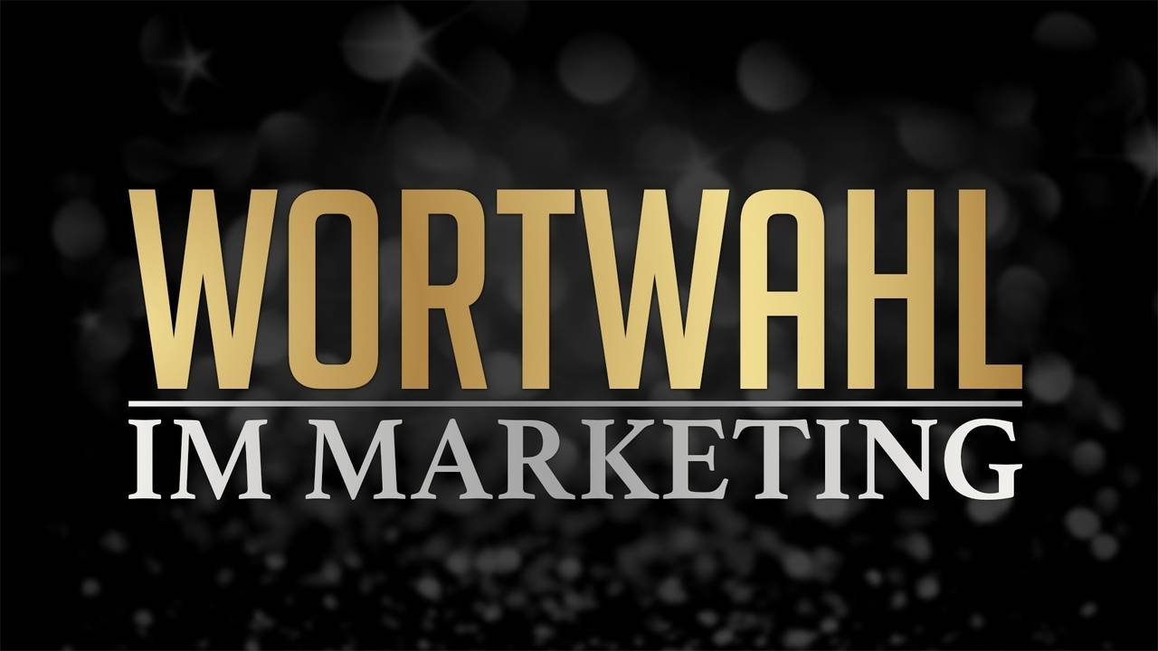 Wortwahl im Marketing