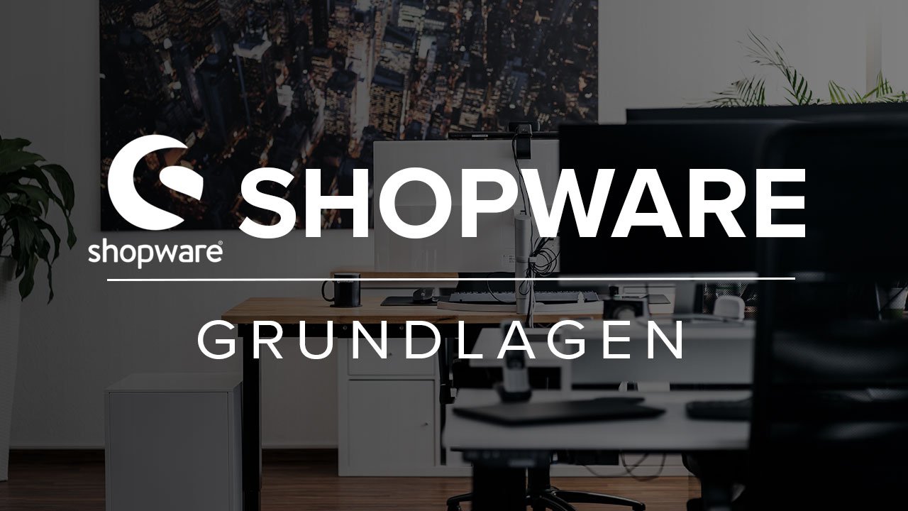 Shopware Grundlagen