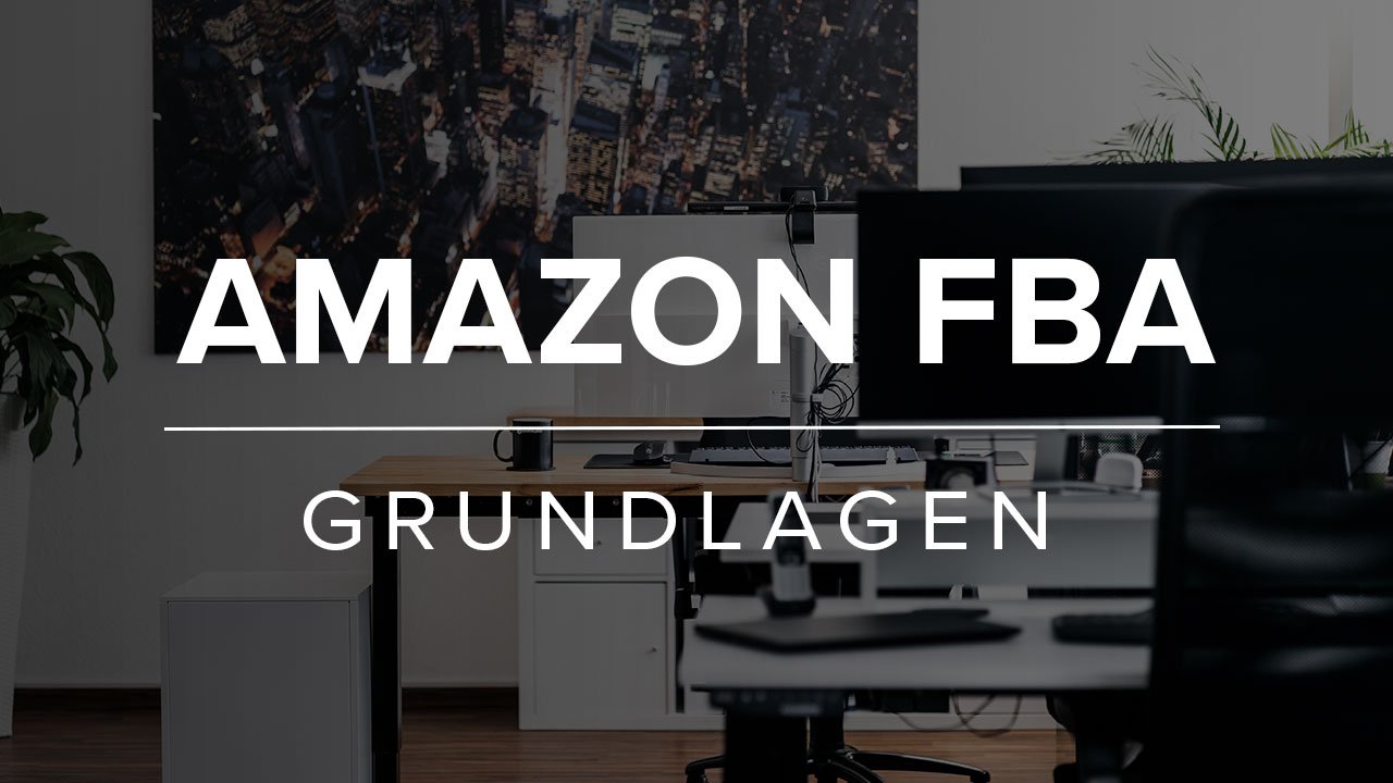 Amazon FBA Grundlagen