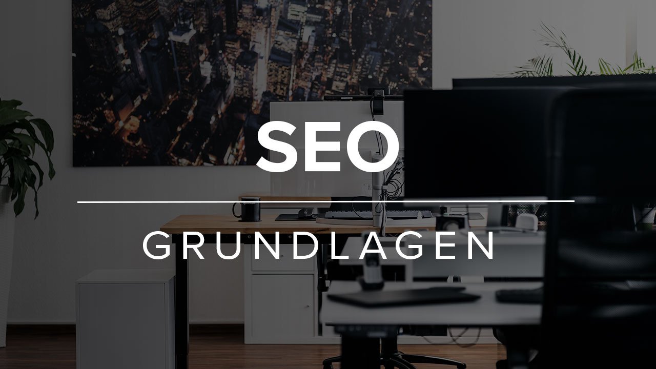 SEO Grundlagen
